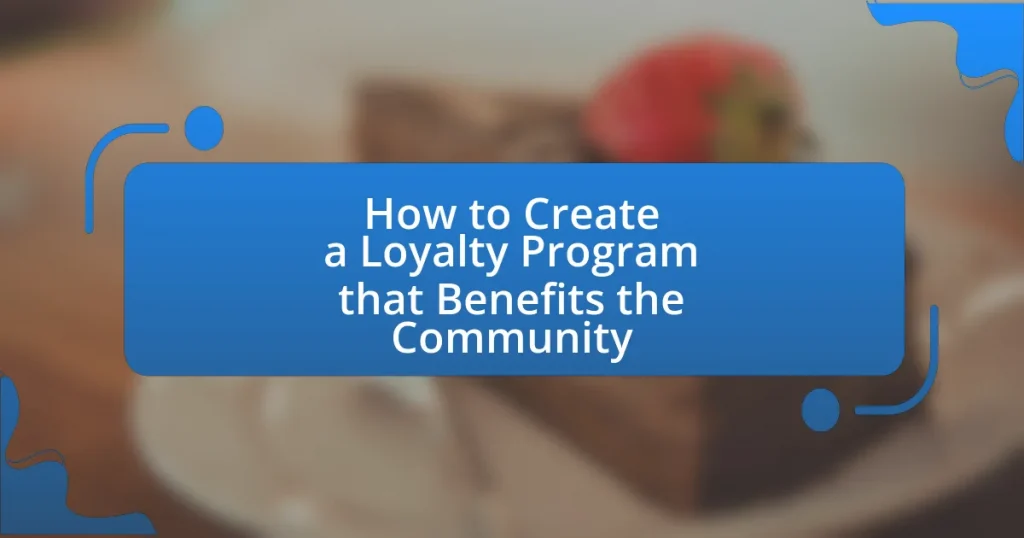 How to Create a Loyalty Program that Benefits the Community
