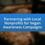Partnering with Local Nonprofits for Vegan Awareness Campaigns