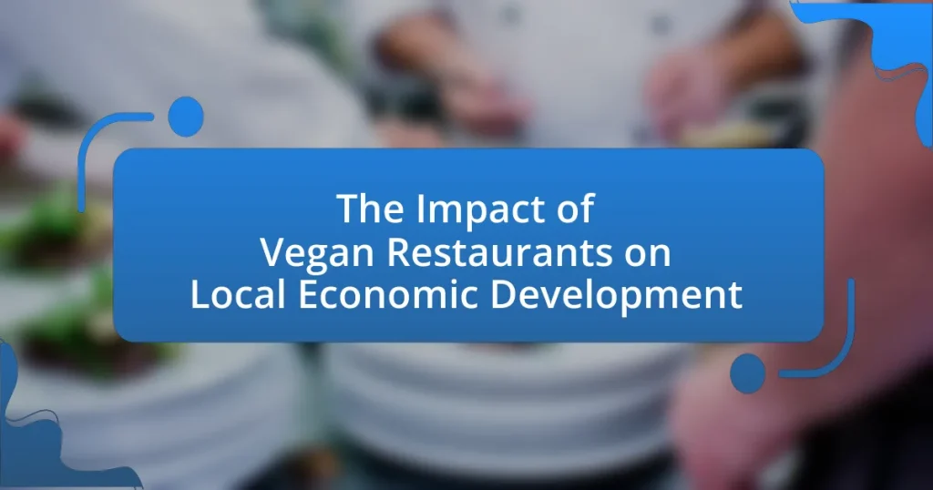 The Impact of Vegan Restaurants on Local Economic Development