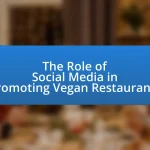 The Role of Social Media in Promoting Vegan Restaurants