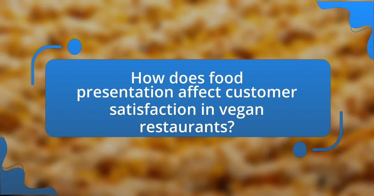How does food presentation affect customer satisfaction in vegan restaurants?