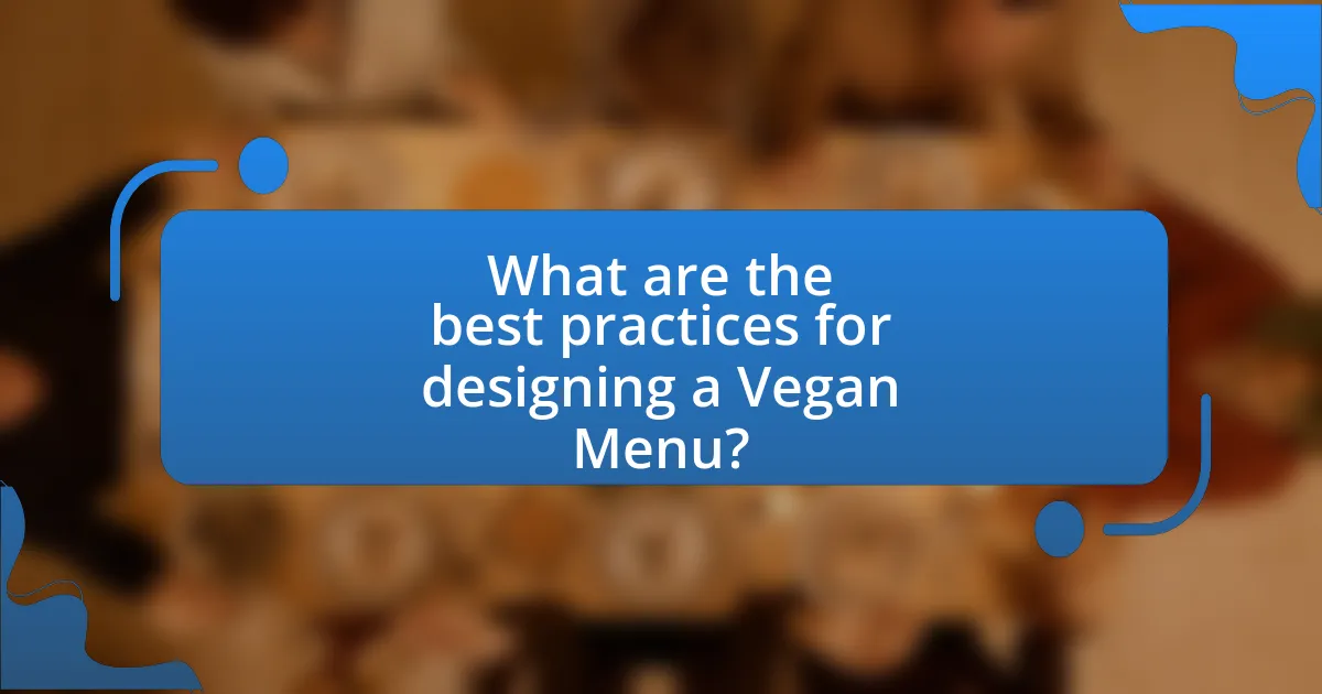 What are the best practices for designing a Vegan Menu?