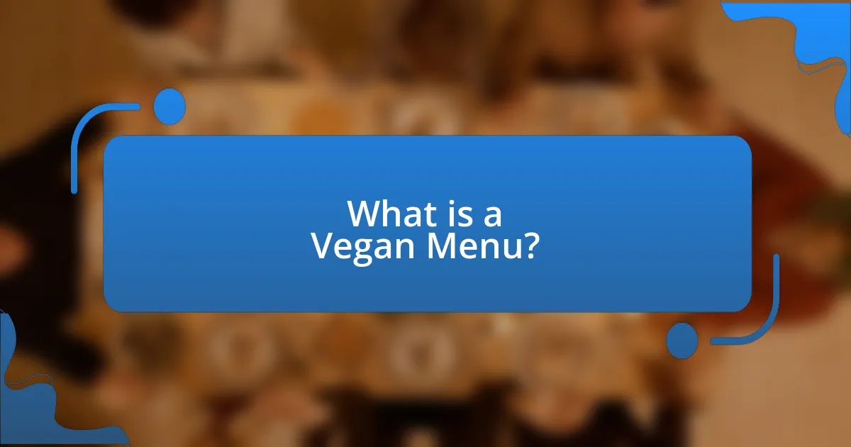 What is a Vegan Menu?