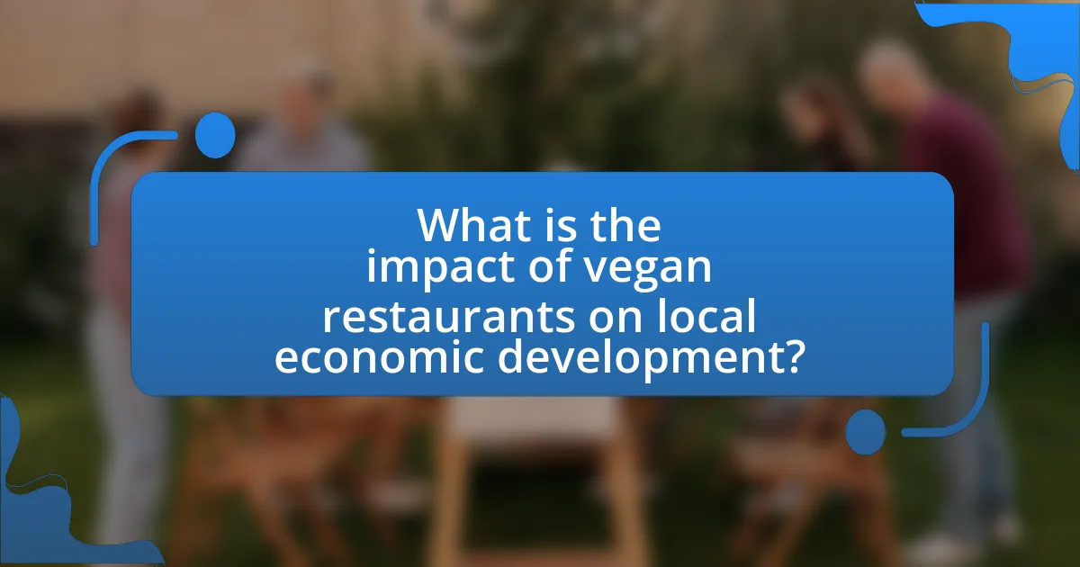 What is the impact of vegan restaurants on local economic development?