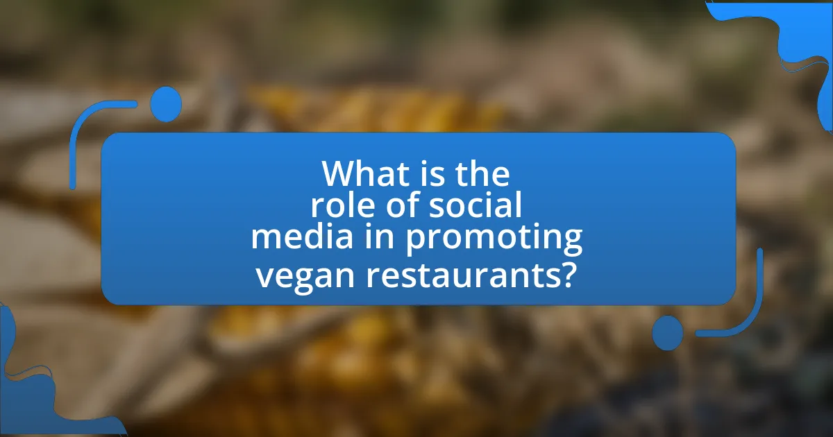 What is the role of social media in promoting vegan restaurants?
